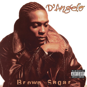 Brown Sugar - D'Angelo listen song