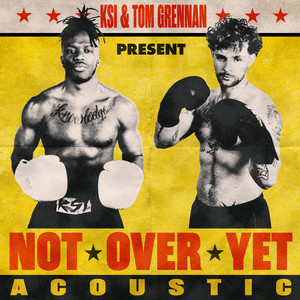 Not Over Yet (feat. Tom Grennan) - KSI & Tom Grennan listen song