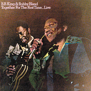 I'm Sorry - Live At Western Recorders Studio1/1974 - B.B. King & Bobby "Blue" Bland listen song