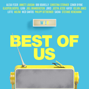 Best of Us - WIER & Alexa Feser & Annett Louisan & Bibi Bourelly & Christina Stürmer & Conor Byrne & Glasperlenspiel & ILIRA & Joel Brandenstein & JORIS