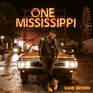 One Mississippi - Kane Brown listen song