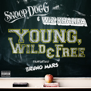 Young, Wild & Free (feat. Bruno Mars) - Snoop Dogg & Wiz Khalifa & Bruno Mars listen song