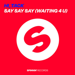 Say Say Say (Waiting 4 U) - Radio Mix - Hi_Tack listen song