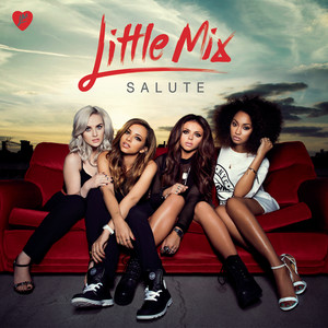 Salute - Little Mix listen song