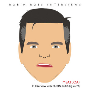 Interview with Robin Ross 7/7/93 - Meat Loaf listen song