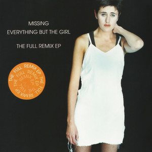 Missing - Todd Terry Club Mix - Everything But The Girl & Todd Terry listen song