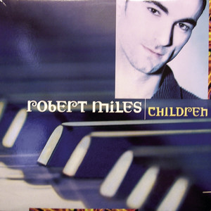 Children - Robert Miles listen song