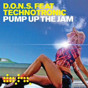 Pump Up The Jam (feat. Technotronic) - Radio Edit - D.O.N.S. & Technotronic listen song