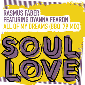 Rasmus Faber & Dyanna Fearon - All Of My Dreams - BBQ '79 Afterhours Keys Mix