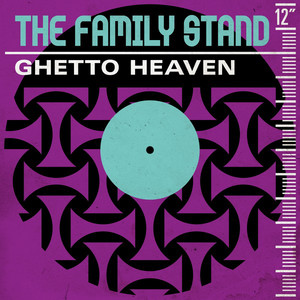 Ghetto Heaven - Soul II Soul Remix - The Family Stand listen song