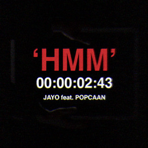 Hmm (feat. Popcaan) - JayO & Popcaan listen song