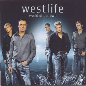 World of Our Own - Westlife listen song