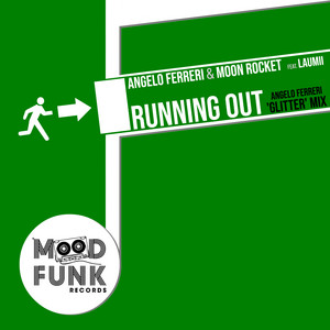 Running Out - Angelo Ferreri 'Glitter' Mix - Radio Edit - Angelo Ferreri & Moon Rocket & LauMii listen song