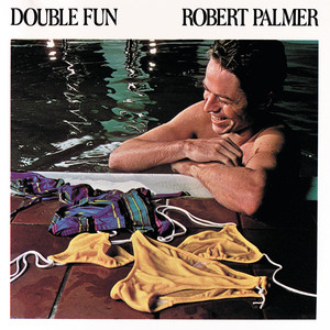 Every Kinda People - Robert Palmer listen song