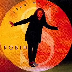 Show Me Love - Robin S listen song