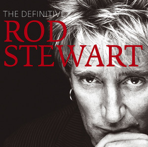 Young Turks - 2008 Remaster - Rod Stewart listen song