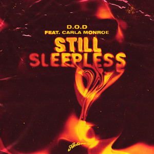 Still Sleepless - D.O.D & Carla Monroe listen song