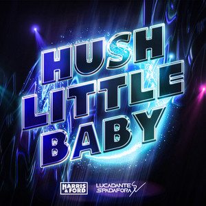 Hush Little Baby - Harris & Ford & Luca-Dante Spadafora & Jane in the Box