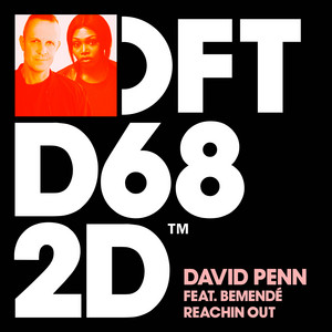 Reachin Out (feat. Bemendé) - Extended Mix - David Penn & Bemendé listen song