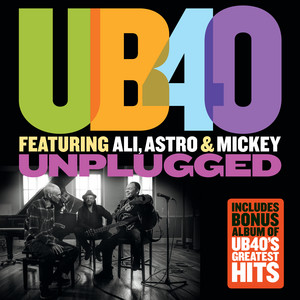 Baby Come Back - Unplugged - UB40 featuring Ali, Astro & Mickey & Pato Banton