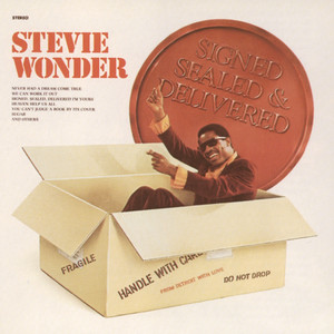 Signed, Sealed, Delivered (I'm Yours) - Stevie Wonder listen song