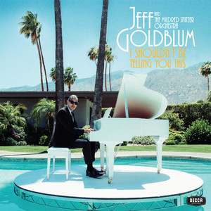 Make Someone Happy - Jeff Goldblum & The Mildred Snitzer Orchestra & Gregory Porter listen song