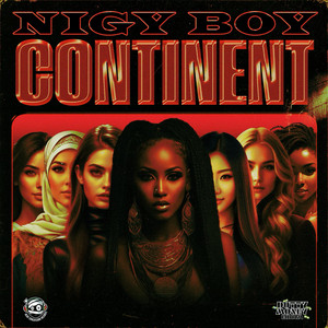 Continent - NIGY BOY listen song