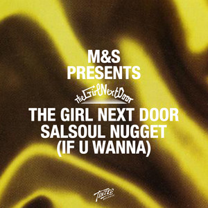 Salsoul Nugget (If U Wanna) [M&S Radio Version] - M&S & The Girl Next Door listen song