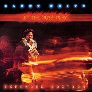 Let The Music Play - Single Version - Barry White listen song