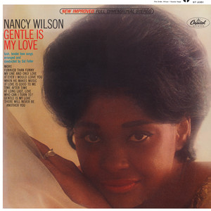 There Will Never Be Another You - Nancy Wilson listen song