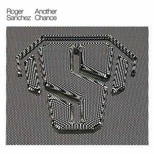 Another Chance - Radio Edit - Roger Sanchez listen song