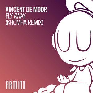 Fly Away - KhoMha Remix - Vincent de Moor & KhoMha listen song