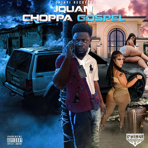 Choppa Gospel - Jquan listen song