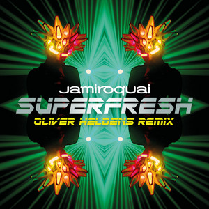 Superfresh - Oliver Heldens Remix - Jamiroquai & Oliver Heldens listen song