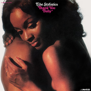 Can't Give You Anything (But My Love) - The Stylistics listen song