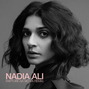 Rapture - VA MO LA Remix - Nadia Ali & VA MO LA listen song