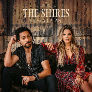 Wild Hearts - The Shires listen song