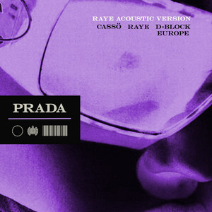 Prada (feat. D-Block Europe) - Acoustic Version - cassö & RAYE & D-Block Europe listen song