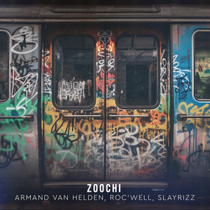 Zoochi - Armand Van Helden & Roc'Well & Slayrizz listen song