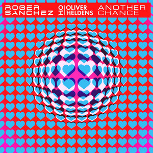 Another Chance - Roger Sanchez & Oliver Heldens listen song