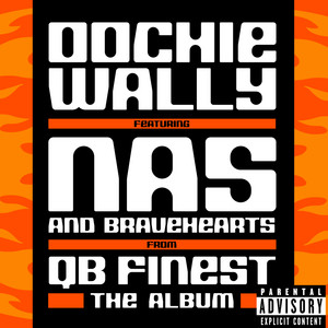 Oochie Wally (feat. Bravehearts) - Remix - Nas & Bravehearts listen song