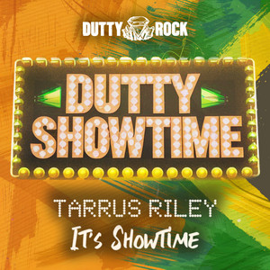 It’s Showtime - Tarrus Riley listen song