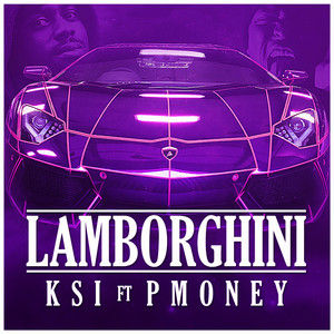 Lamborghini - KSI & Turkish Dcypha & P Money listen song