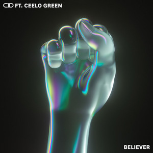 Believer (feat. CeeLo Green) - CID & CeeLo Green listen song