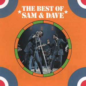 When Something Is Wrong with My Baby - Sam & Dave listen song