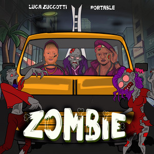 Zombie - Luca Zuccotti & Portable listen song