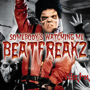 Somebody's Watching Me - Hi_Tack Radio Edit - BeatFreakz & Hi_Tack listen song