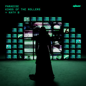 Paradise - Kings Of The Rollers & Katy B listen song