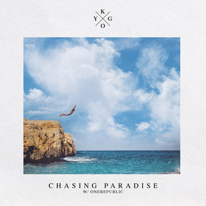 Chasing Paradise - Kygo & OneRepublic listen song