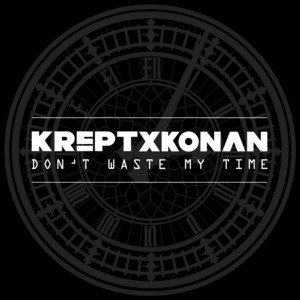 Don't Waste My Time - Krept & Konan listen song